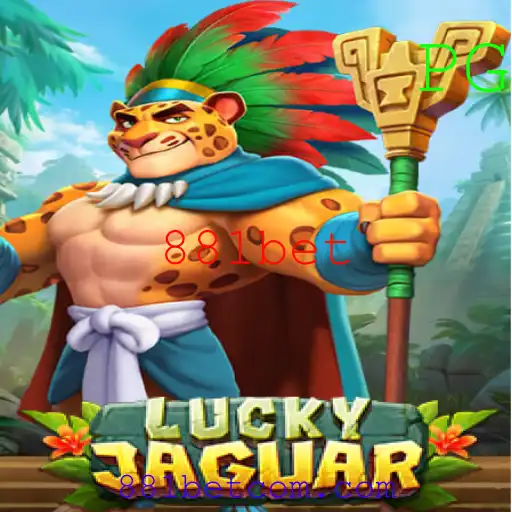 Desvendando o Fascínio do Jogo LuckyJaguar no 881bet